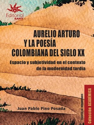 cover image of Aurelio Arturo y la poesía colombiana del siglo XX